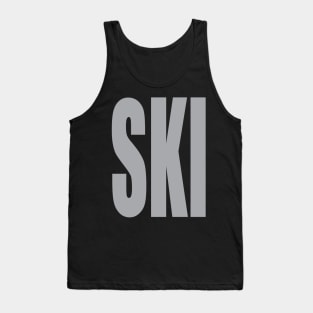 SKI! Big and Loud Text! Tank Top